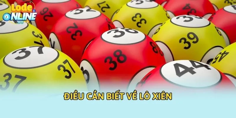 Điều cần biết về lô xiên